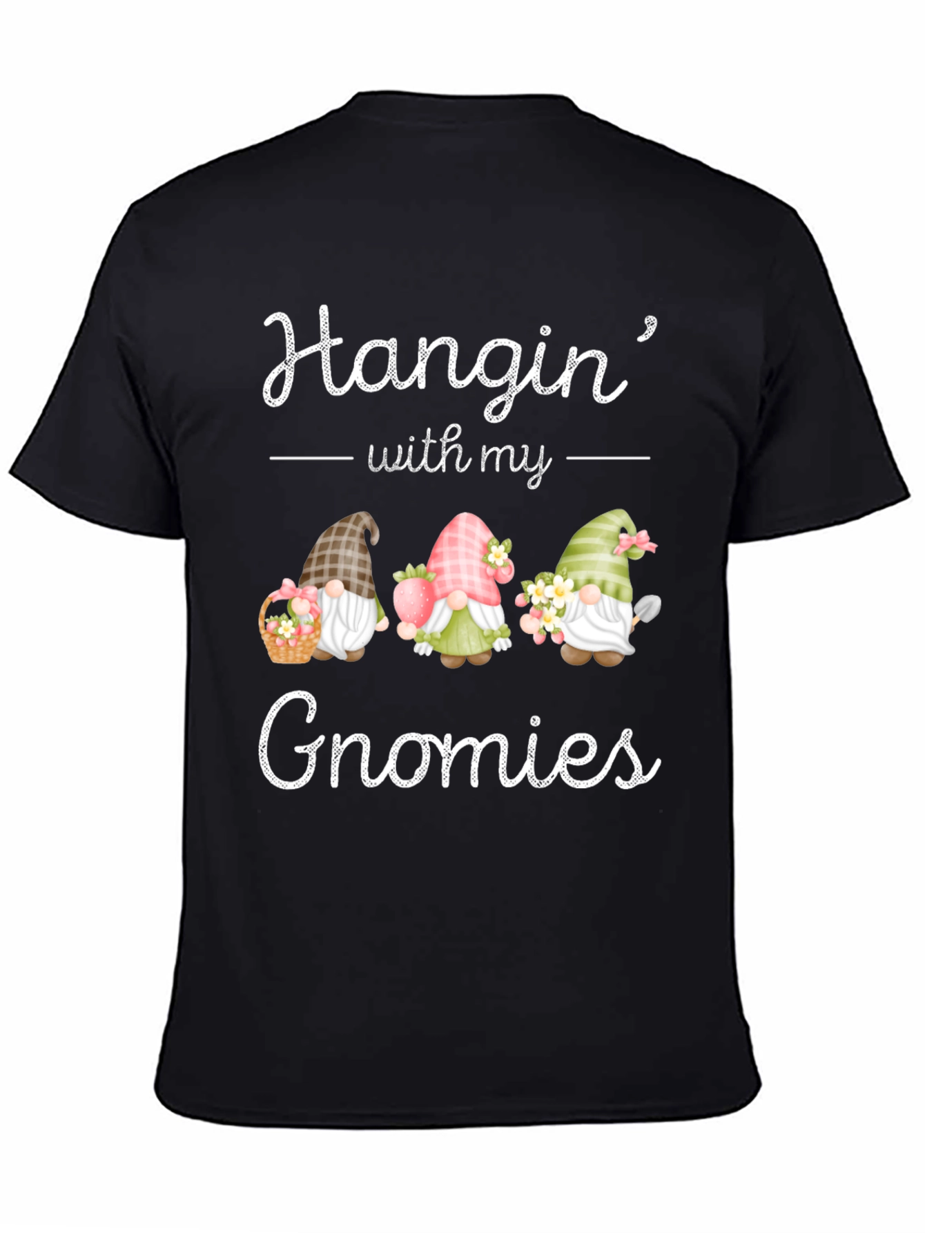 Hanging with my Gnomies T-Shirt
