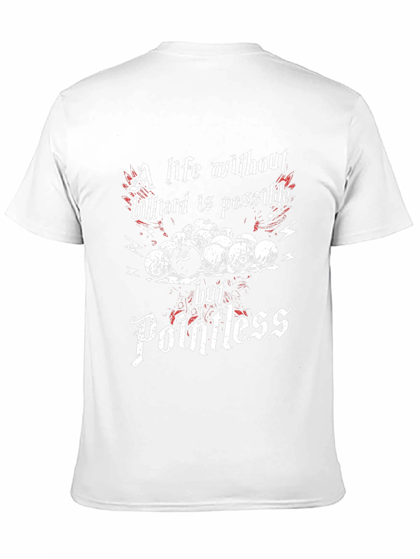 Billiard T-Shirt: A Life Without Billiard is Pointless Tee