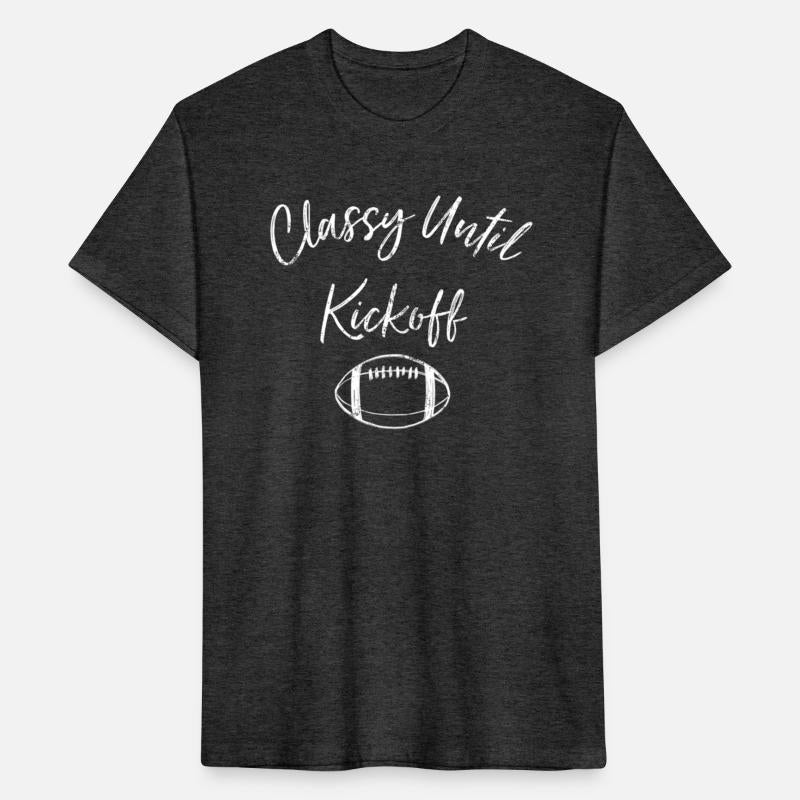 Classy Until Kickoff Football