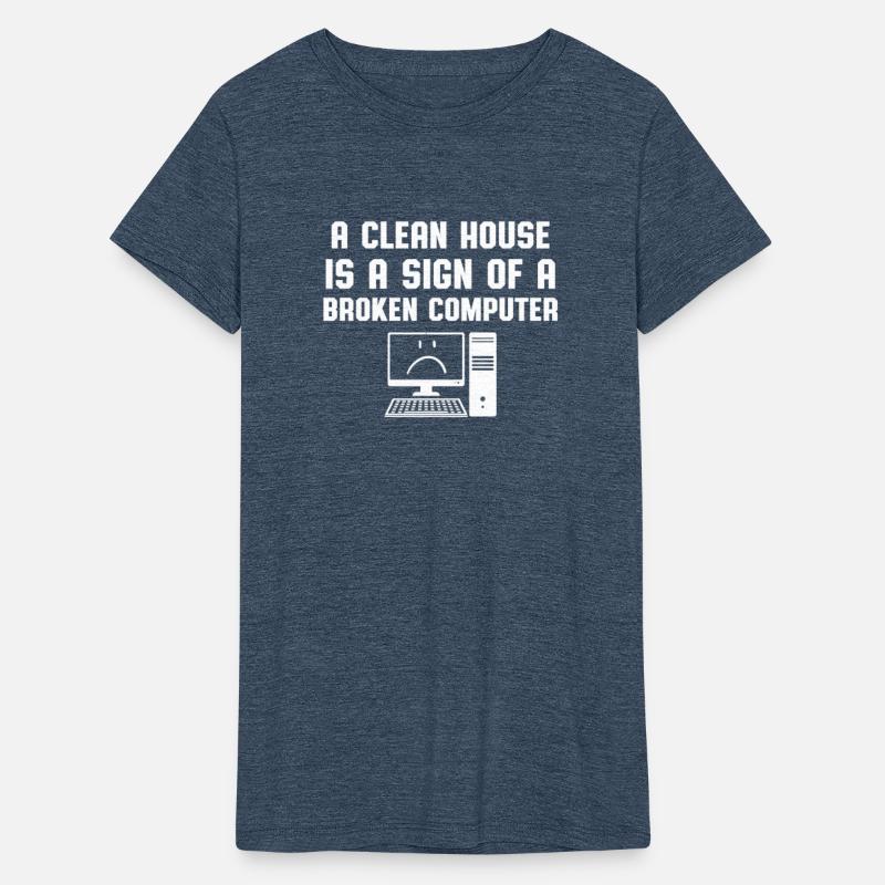 Clean House Broken Computer Humor