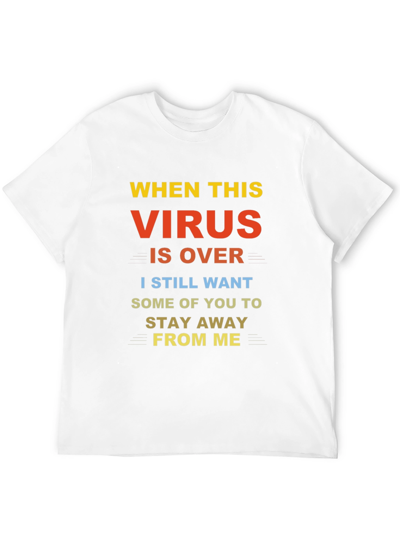 Funny Pandemic Slogan Graphic Tee