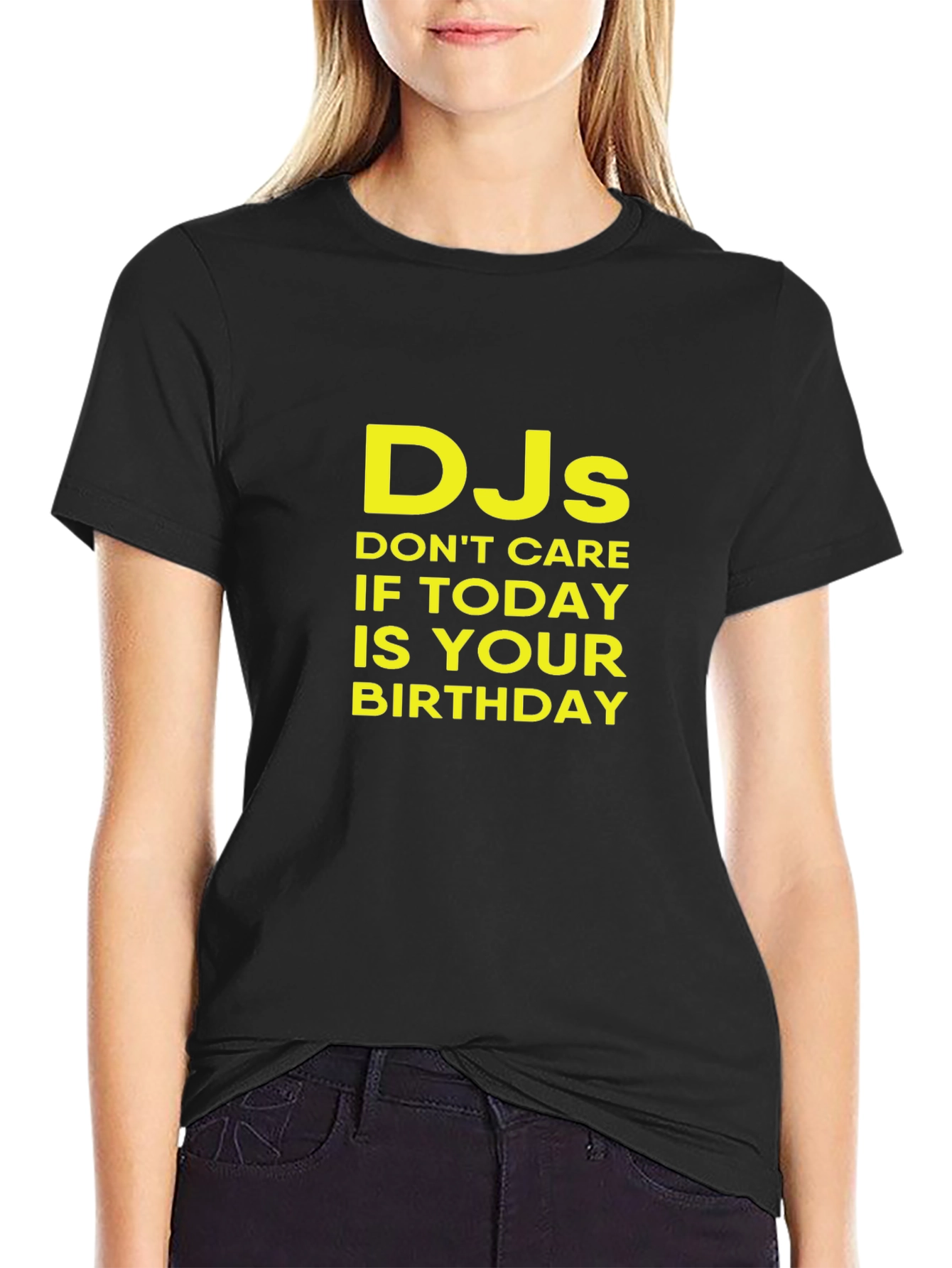 DJs Dont Care Birthday T-Shirt