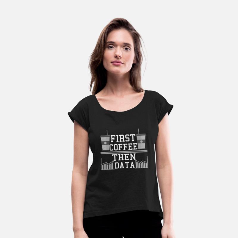 Computer Humor Frist Coffee Then Data Programmer