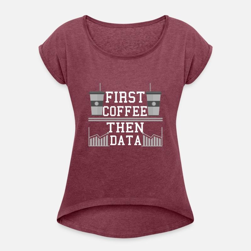 Computer Humor Frist Coffee Then Data Programmer