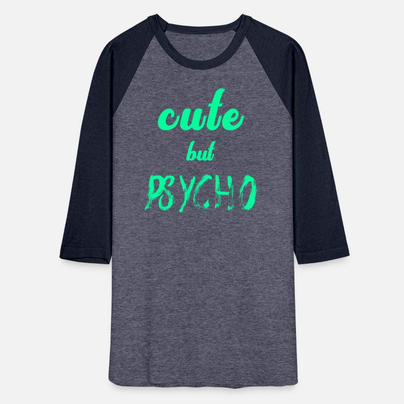 Cool ironic saying - CUTE but PSYCHO