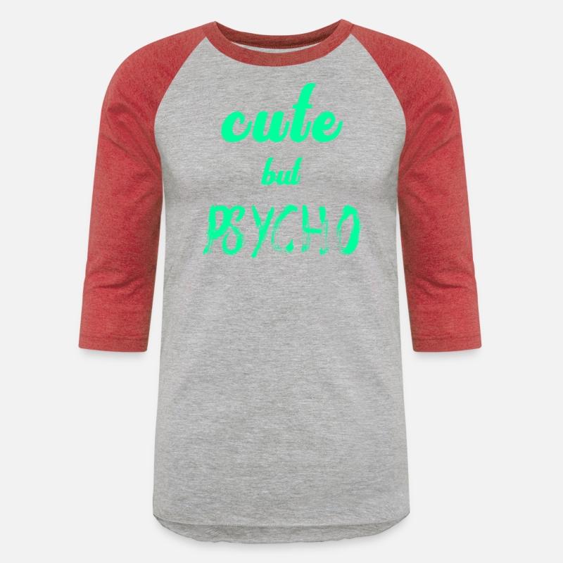 Cool ironic saying - CUTE but PSYCHO