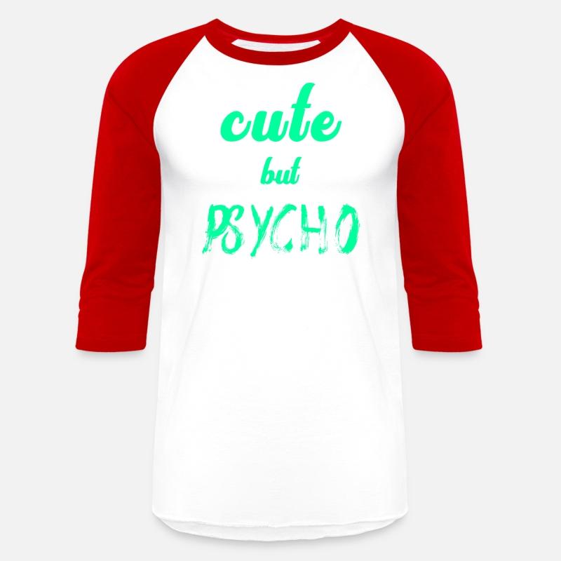 Cool ironic saying - CUTE but PSYCHO