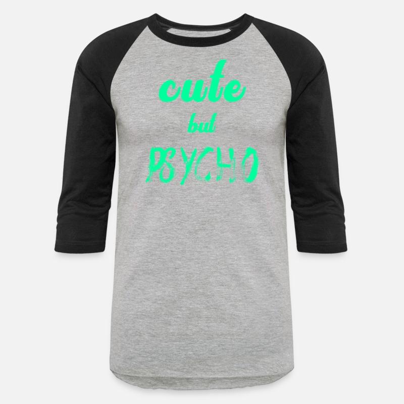 Cool ironic saying - CUTE but PSYCHO