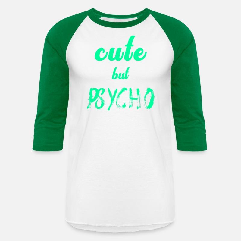Cool ironic saying - CUTE but PSYCHO