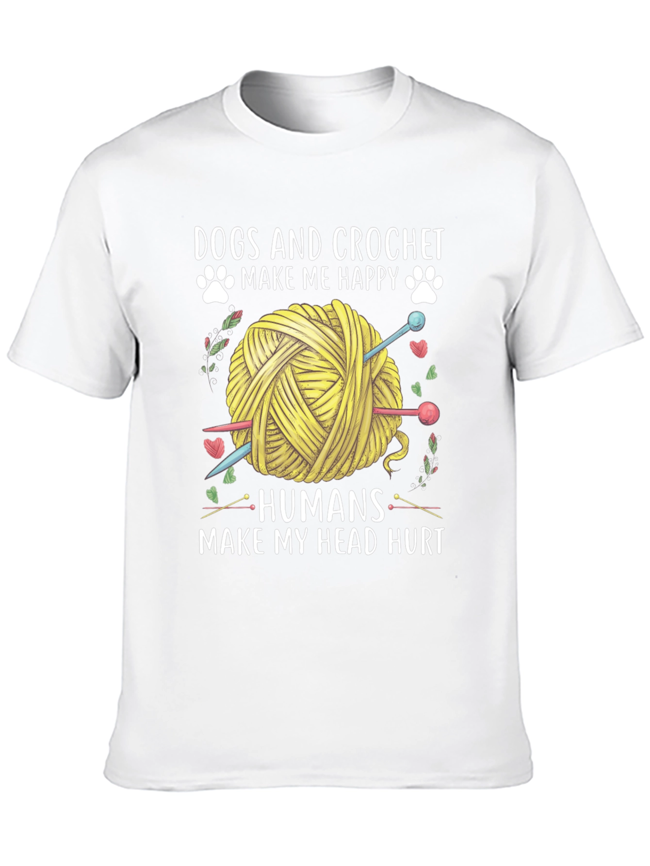 Dogs & Crochet Make Me Happy T-Shirt