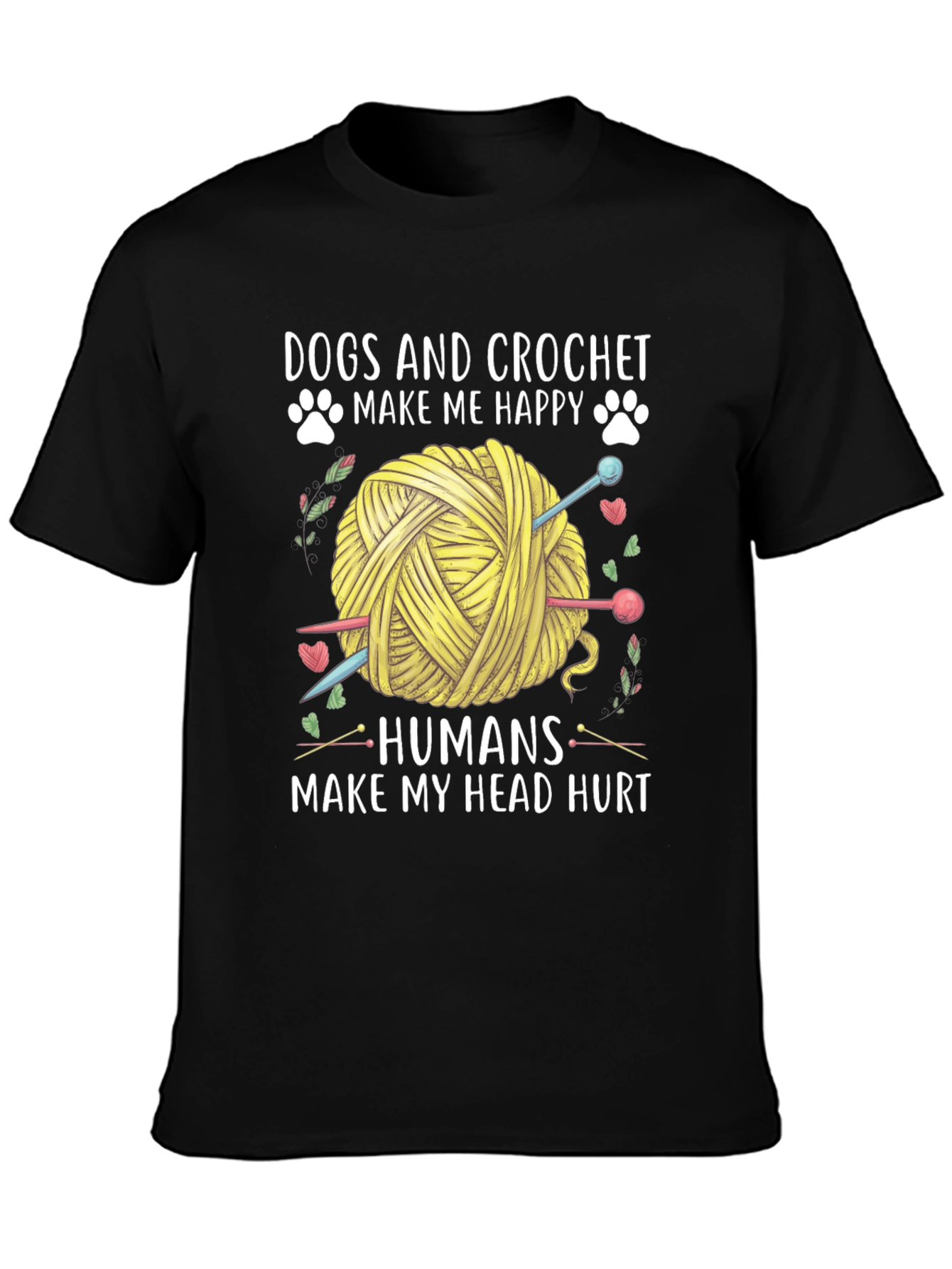 Dogs & Crochet Make Me Happy T-Shirt