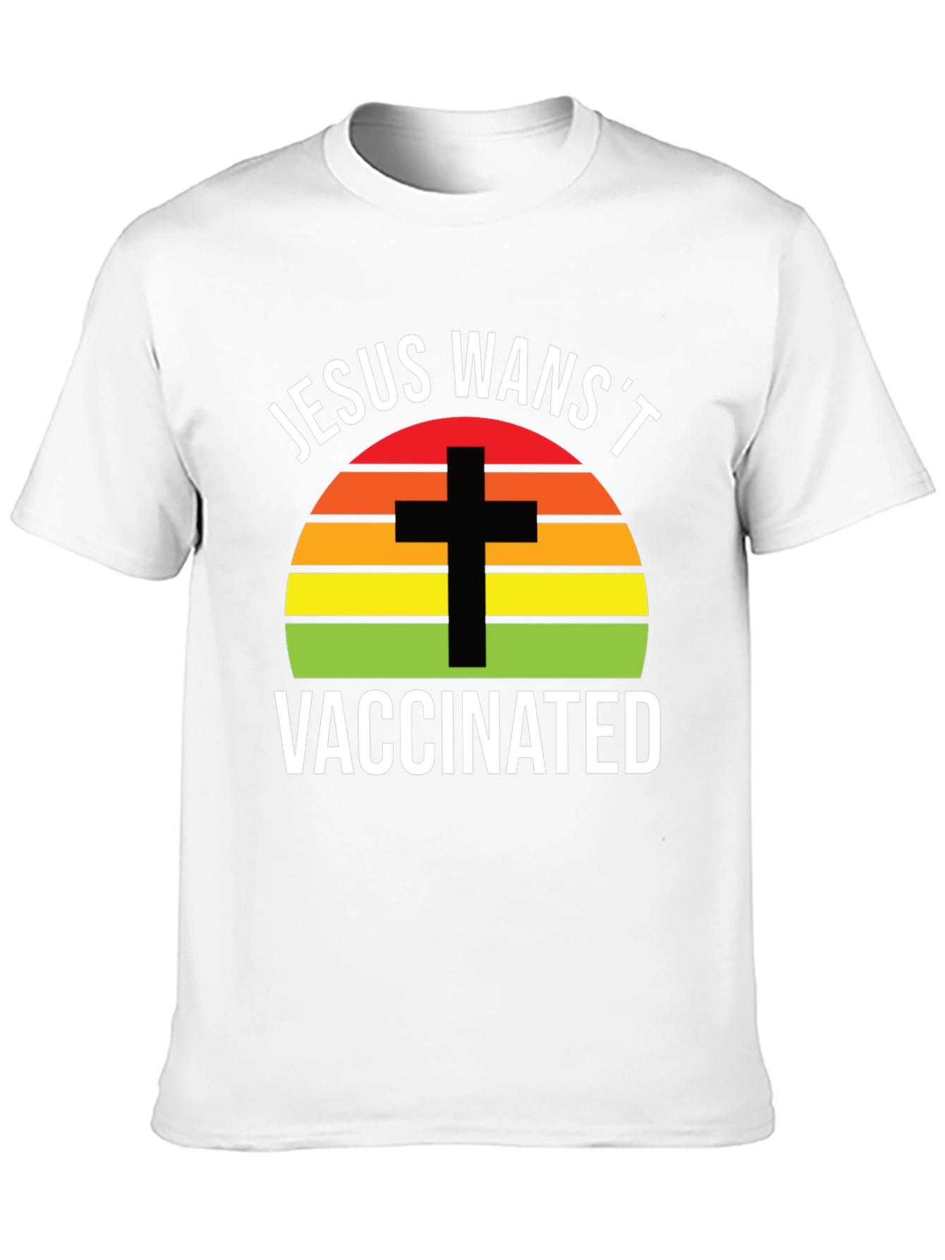 Jesus Wasnt Vaccinated Graphic Tee