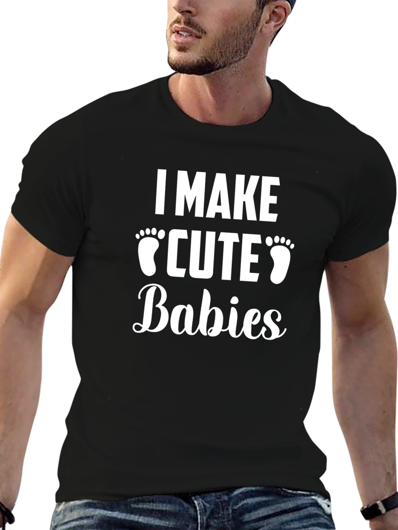I Make Cute Babies Mens T-Shirt