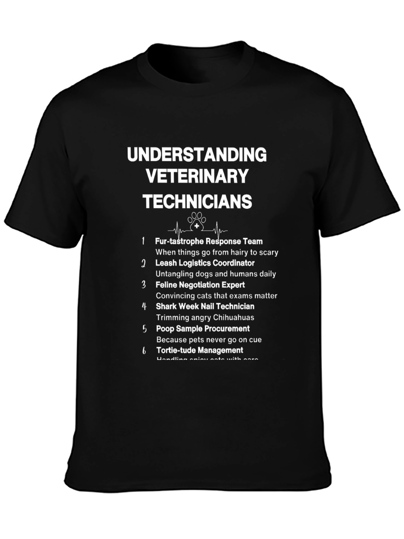 Veterinary Technician T-Shirt - Funny Vet Tech Gift