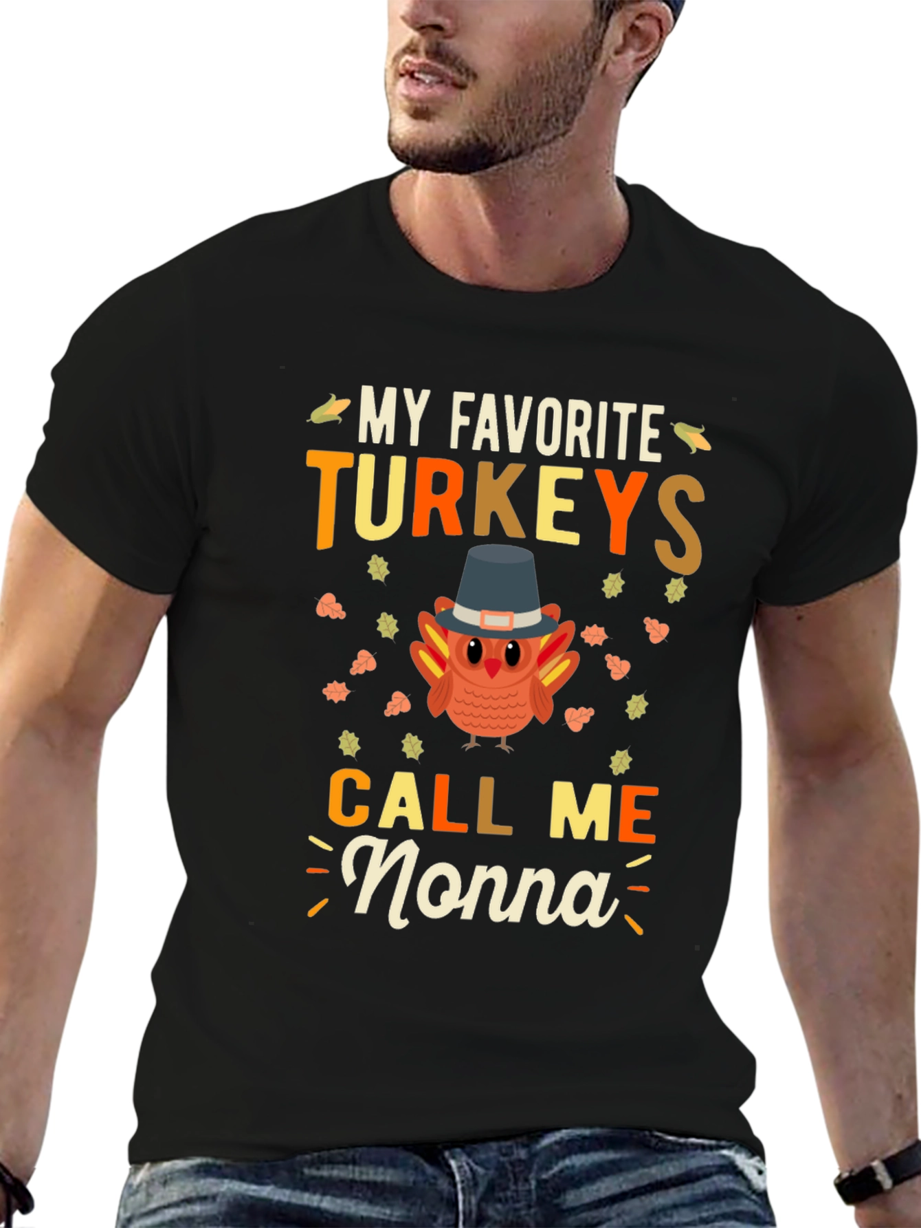 My Favorite Turkeys Call Me Nonna Thanksgiving T-Shirt