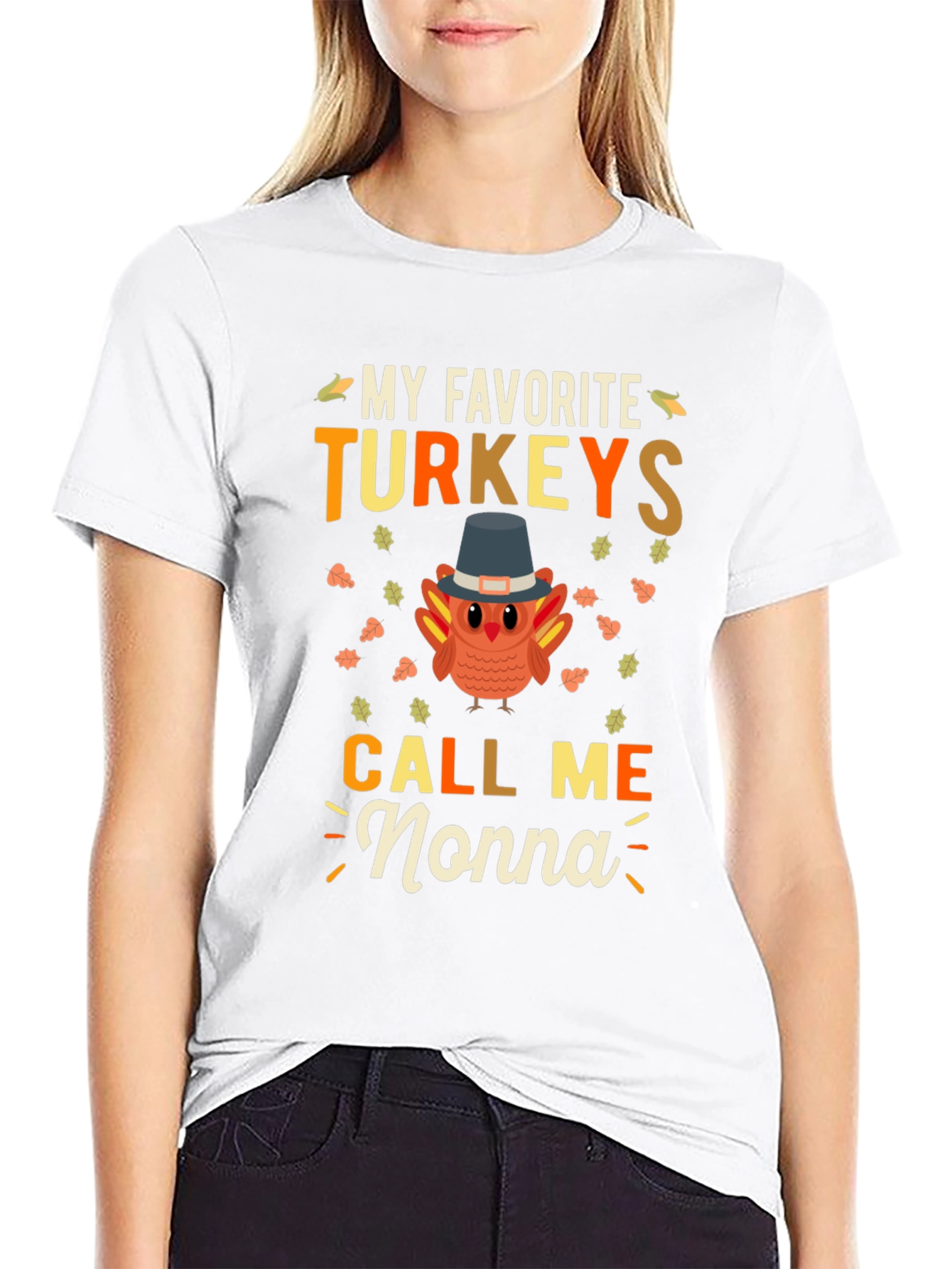 My Favorite Turkeys Call Me Nonna Thanksgiving T-Shirt