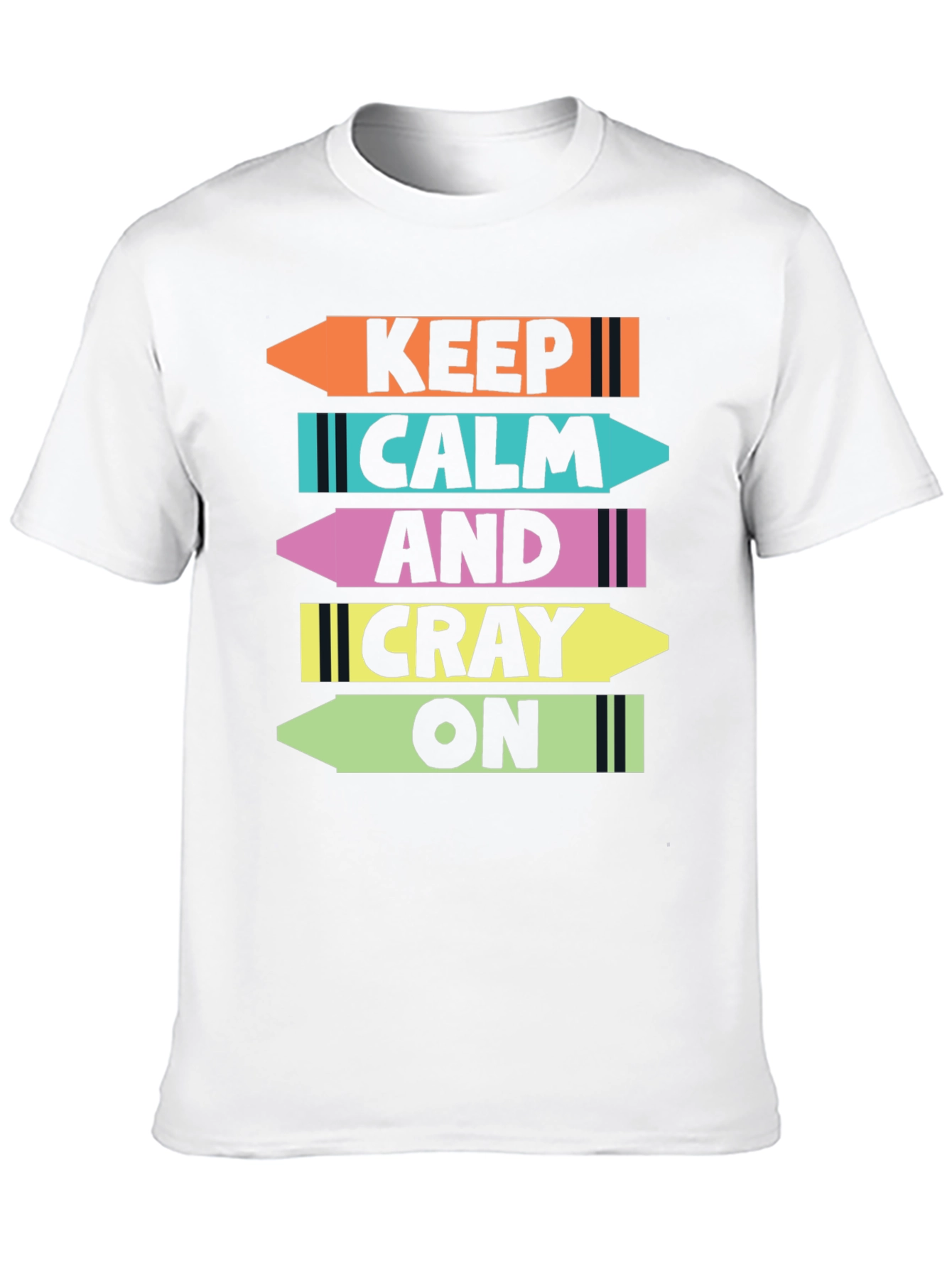 Keep Calm & Cray On T-Shirt Funny Crayon Design