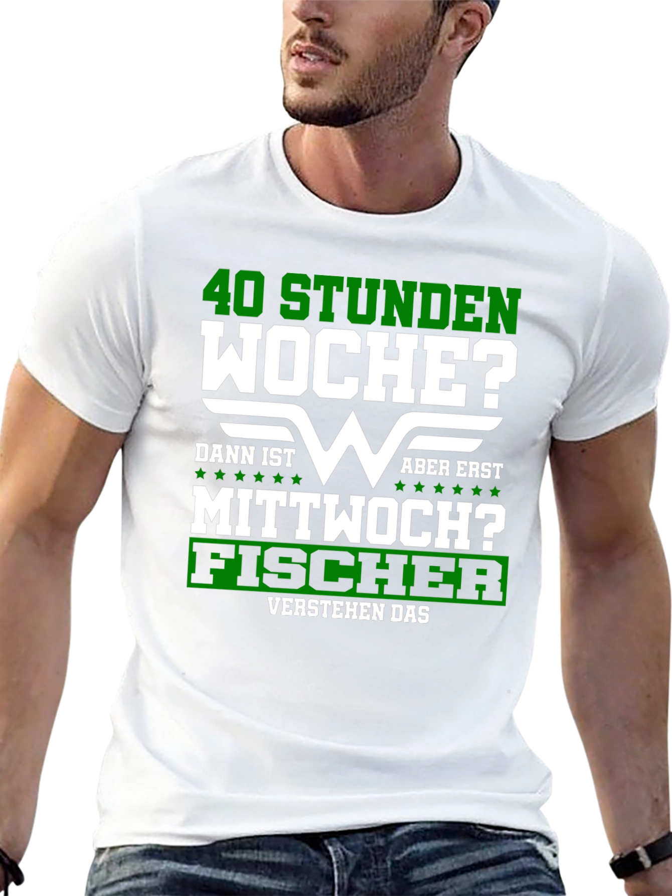 40 Stunden Woche? Fischer T-Shirt