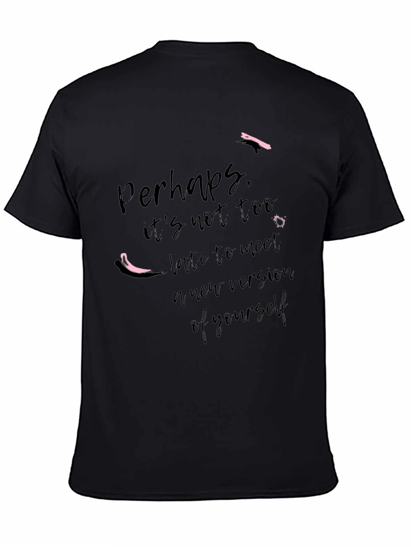 Motivational Graphic Tee - Perhaps New You