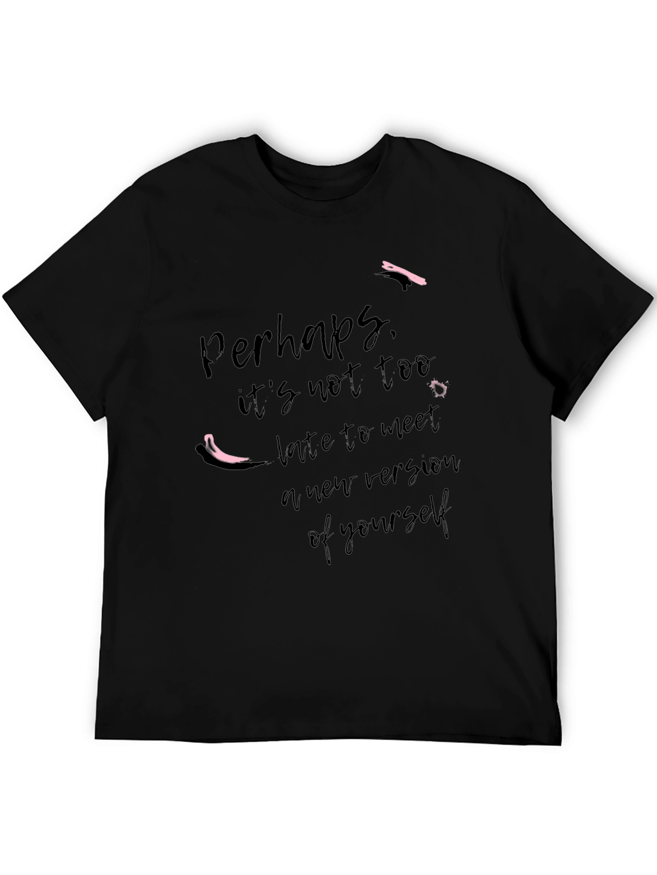 Motivational Graphic Tee - Perhaps New You