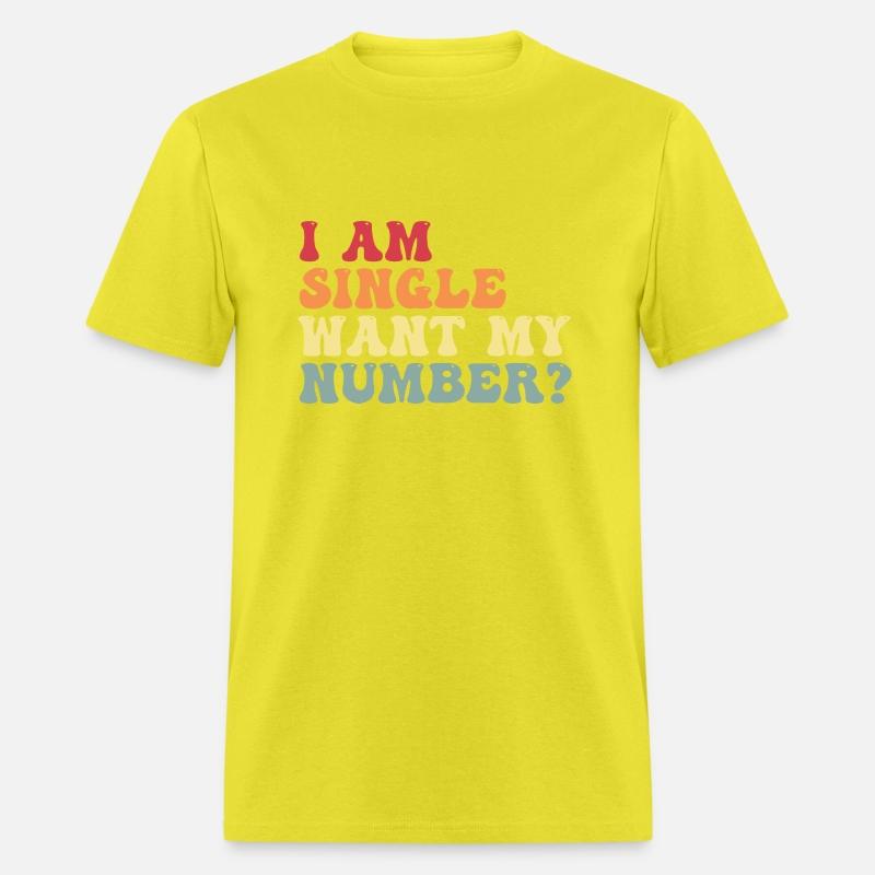 Cute I Am Single Want My Number Funny Groovy Retro