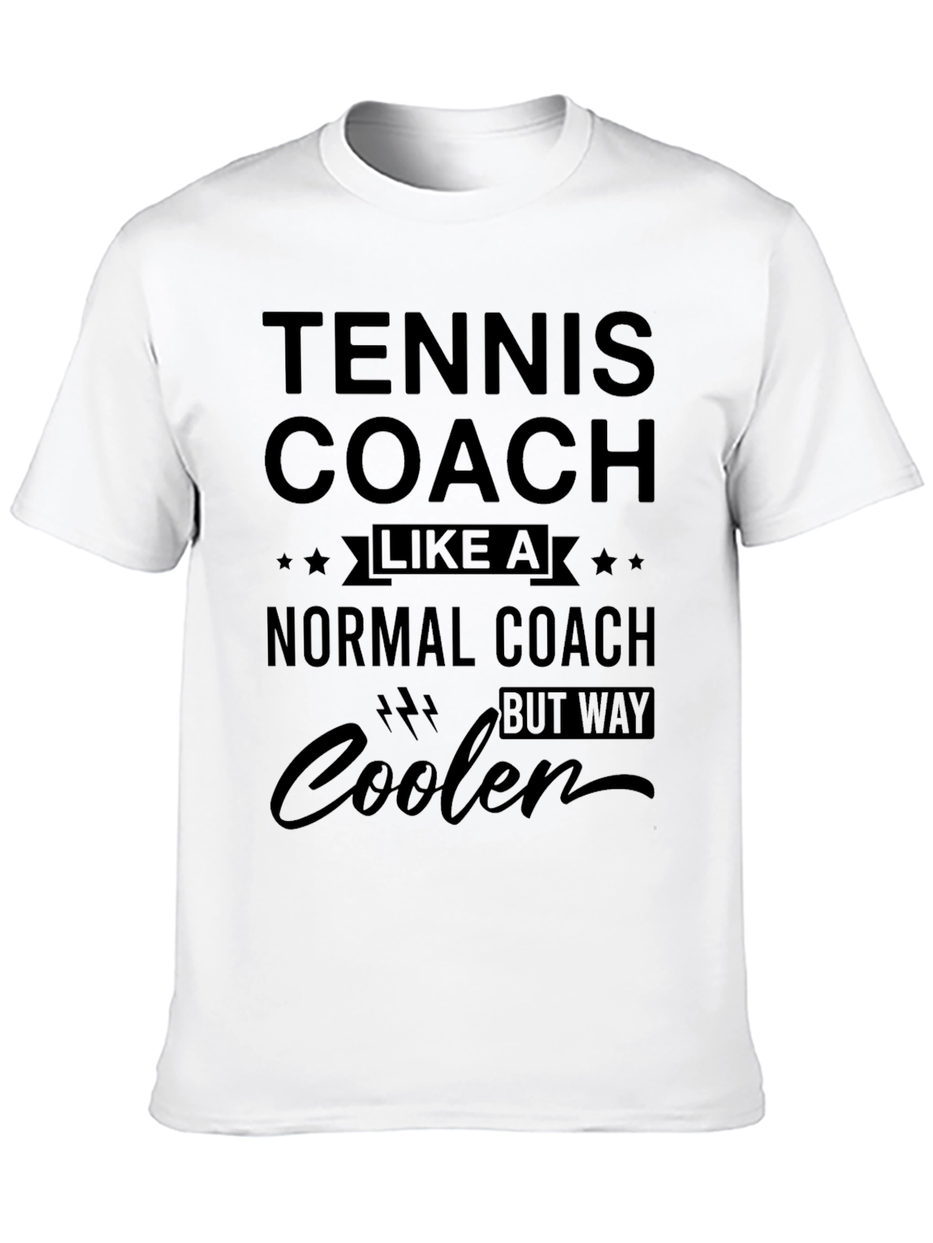 Tennis Coach T-Shirt - Cooler Than Normal!