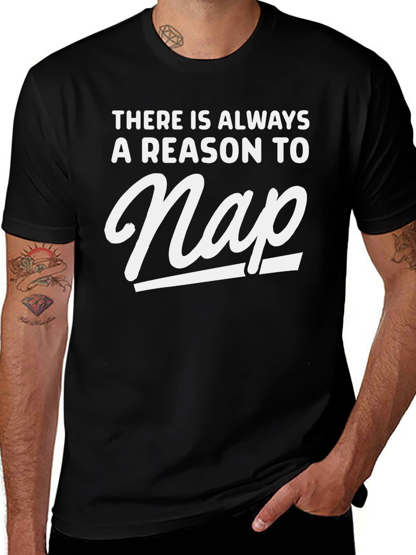 Funny Nap T-Shirt - Always A Reason