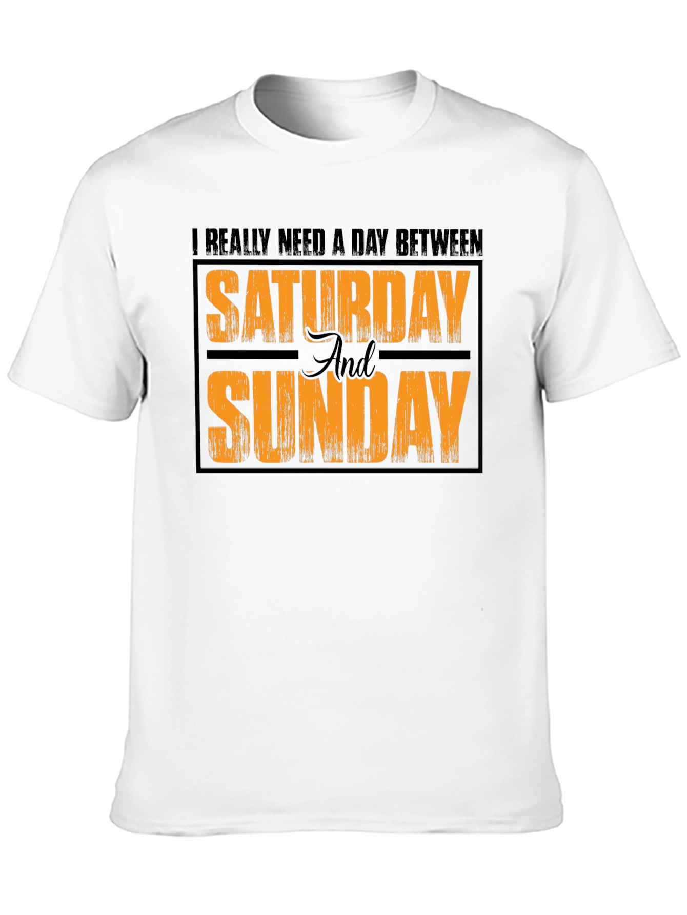 Funny Weekend T-Shirt: Saturday and Sunday