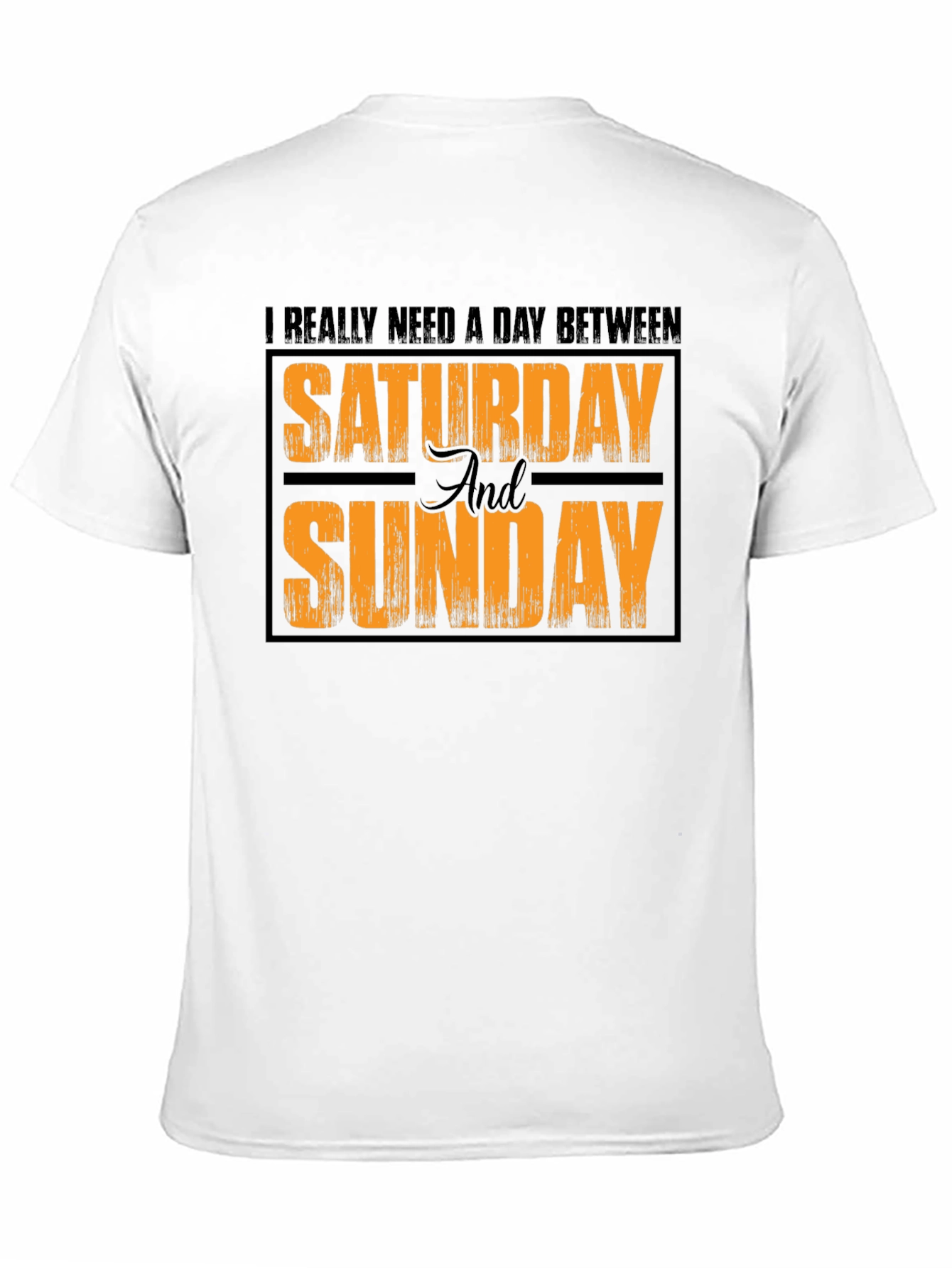 Funny Weekend T-Shirt: Saturday and Sunday