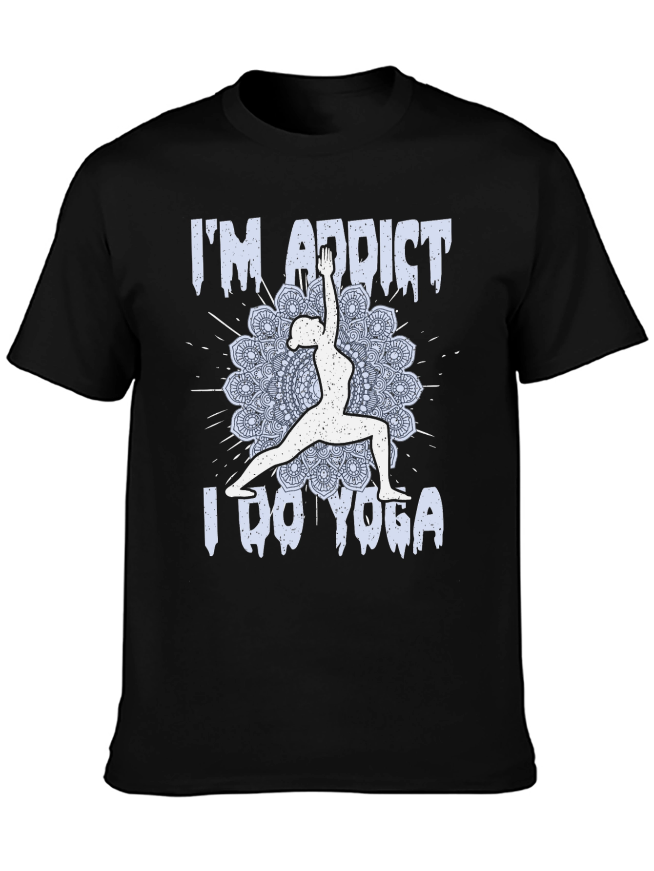 Im Addict I Do Yoga T-Shirt