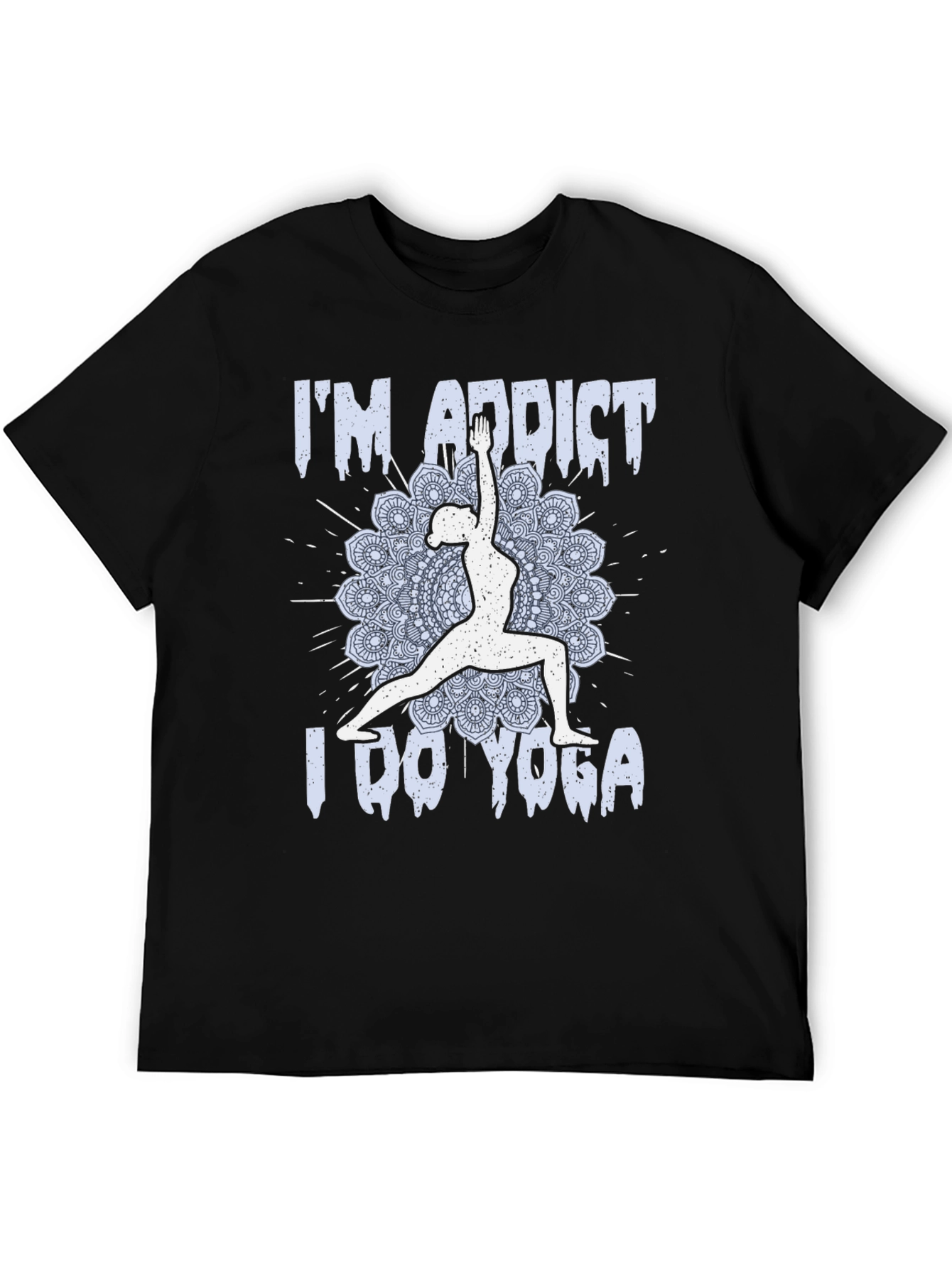 Im Addict I Do Yoga T-Shirt