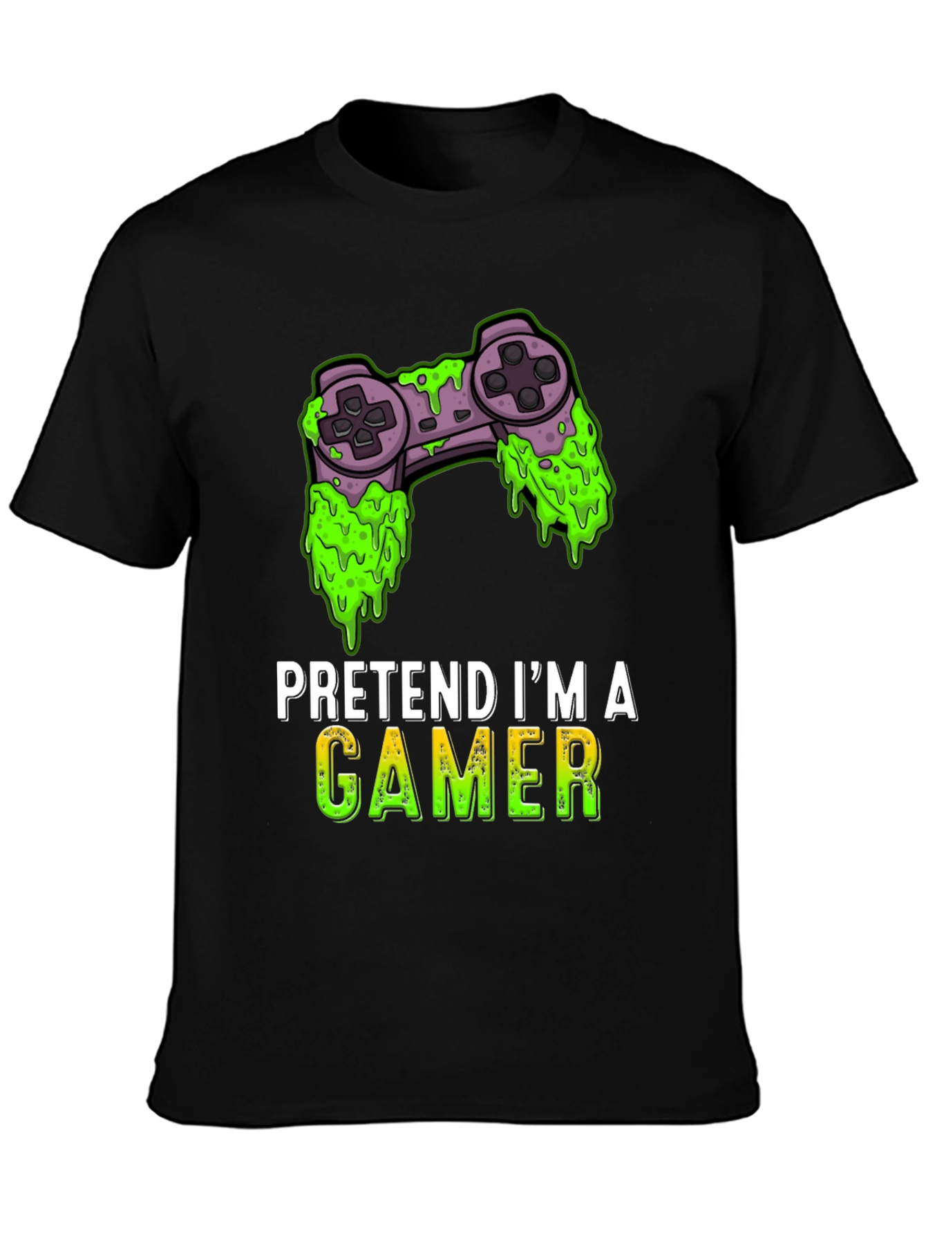 Pretend Im A Gamer T-Shirt - Funny Gaming Tee