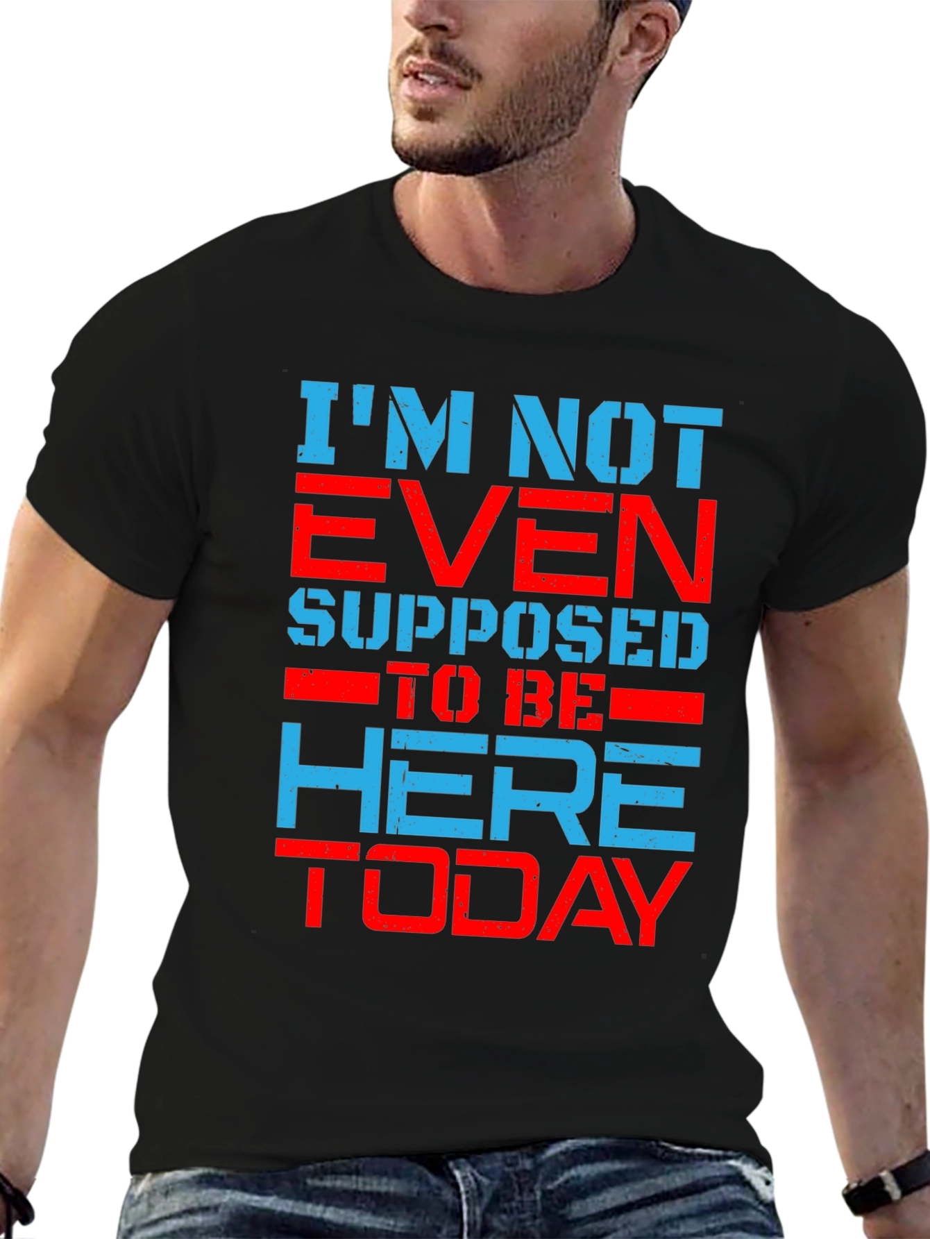 Im Not Even Supposed To Be Here Today T-Shirt