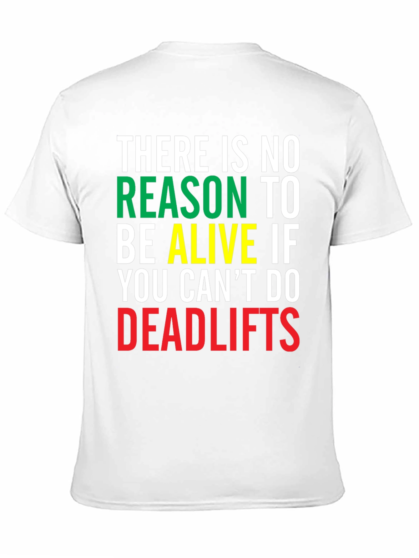 Deadlifts Motivation Graphic Tee