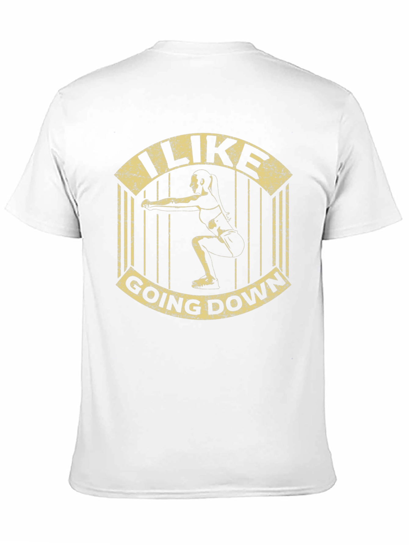 I Like Going Down Squat T-Shirt