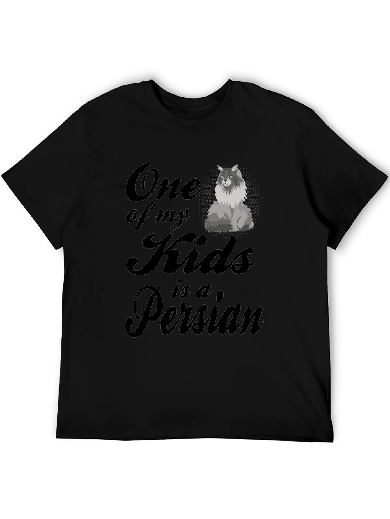One of My Kids is a Persian Cat T-Shirt