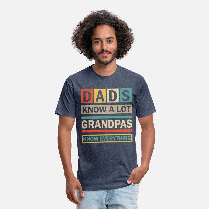 Dads Know A Lot Grandpas Know Everything Funny