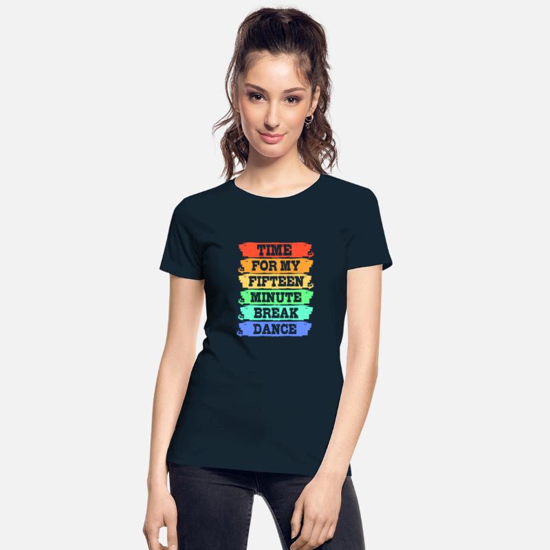 Dancer Time For My Fifteen Minute Break Dance