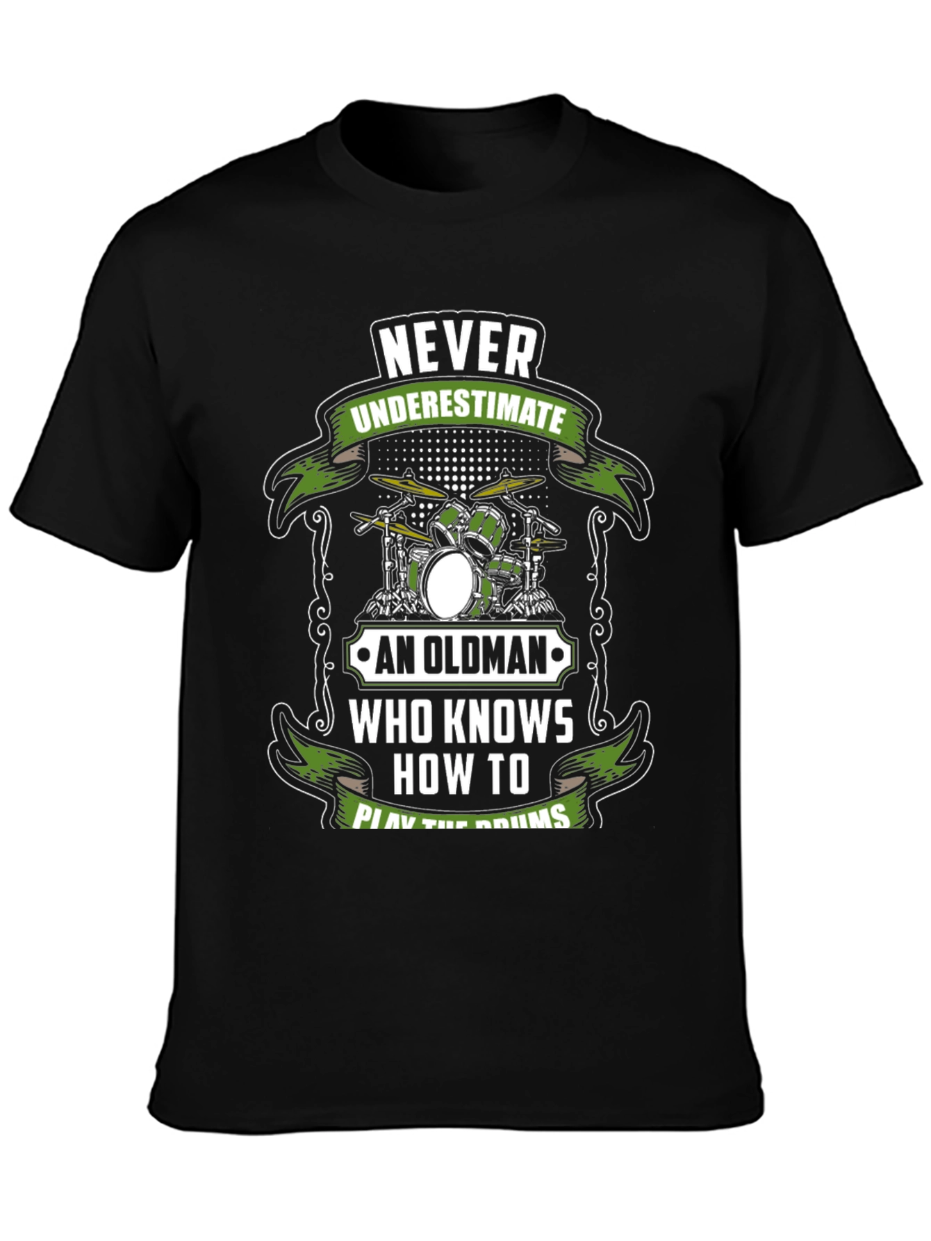 Never Underestimate Old Man Who Knows Drums T-Shirt
