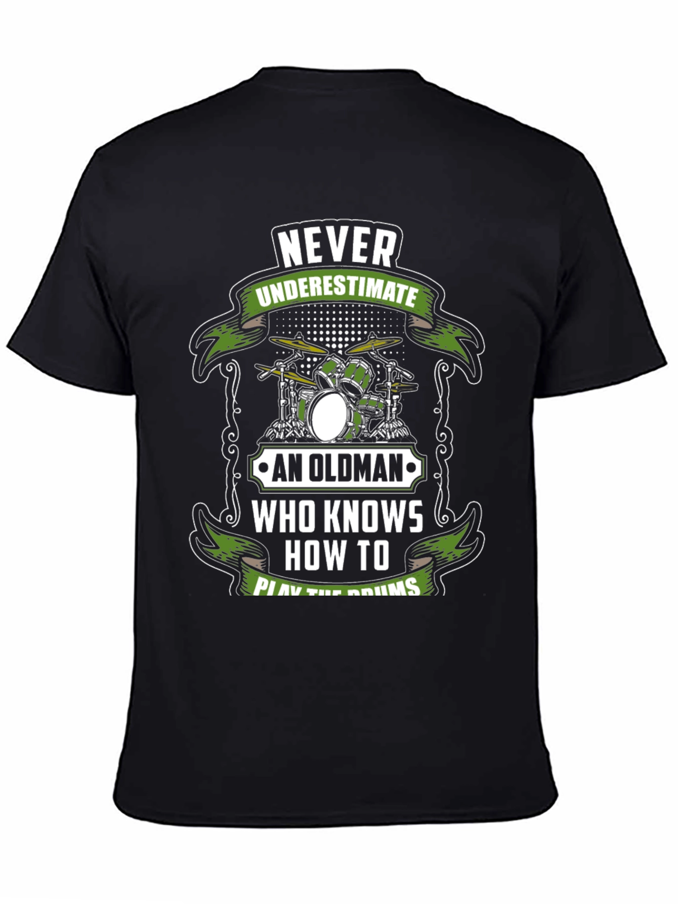 Never Underestimate Old Man Who Knows Drums T-Shirt