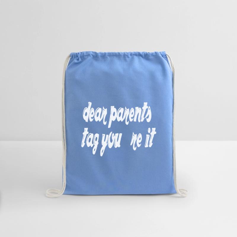 dear parents tag you`re it