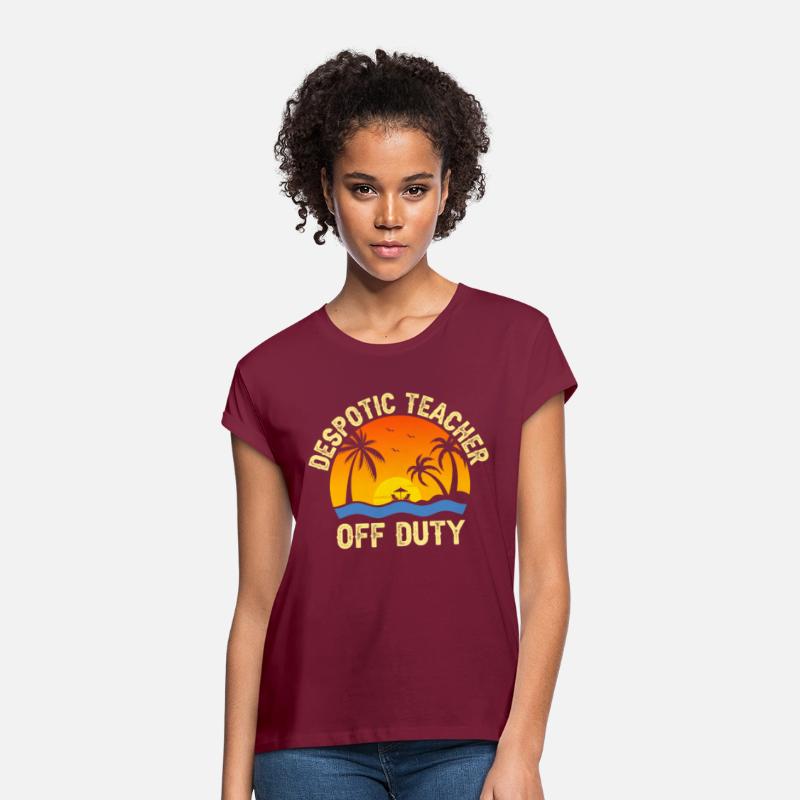 Despotic Teacher Off Duty Teacher Gifts Summer