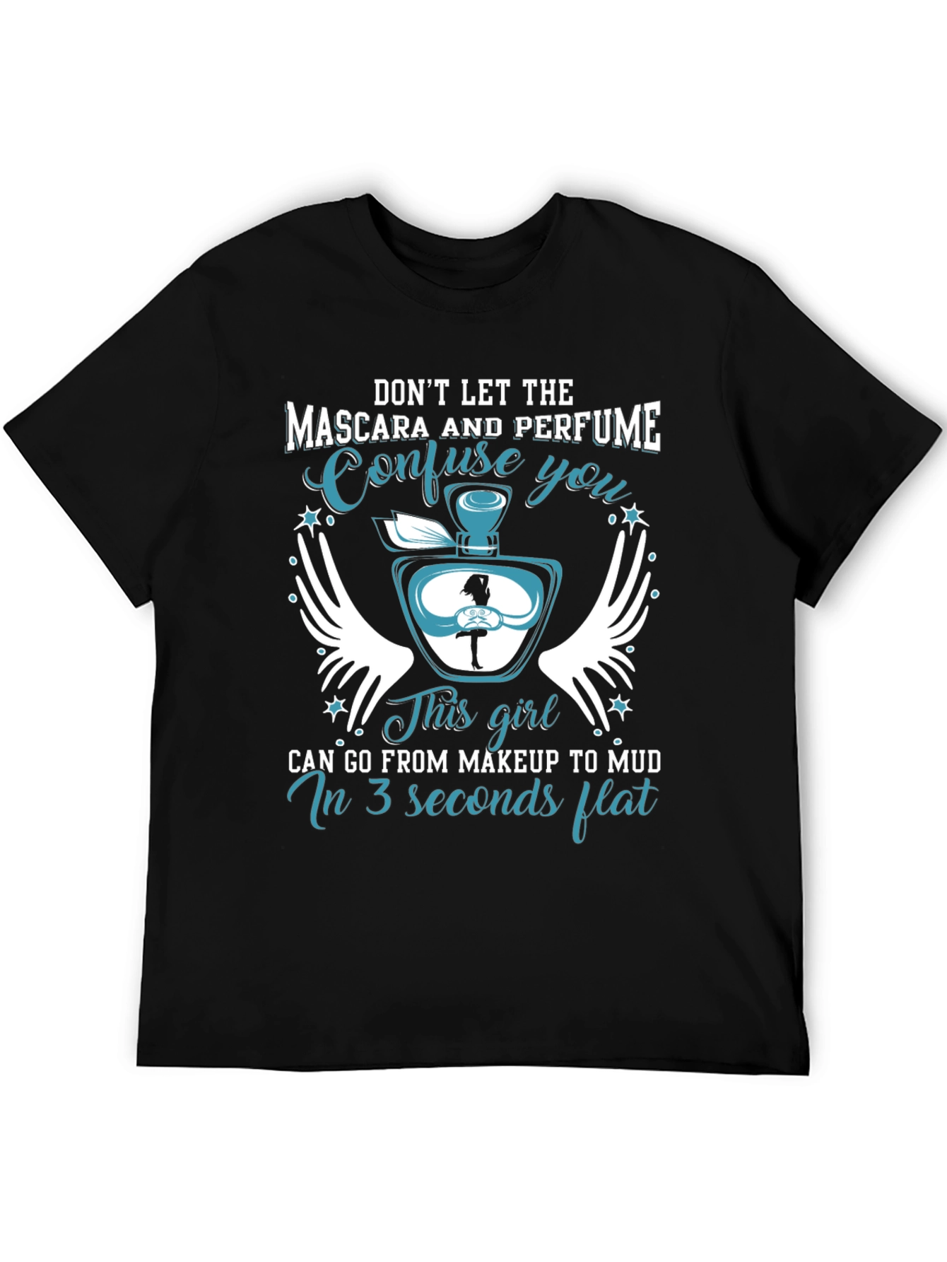 Makeup to Mud T-Shirt Funny Girl Power Tee