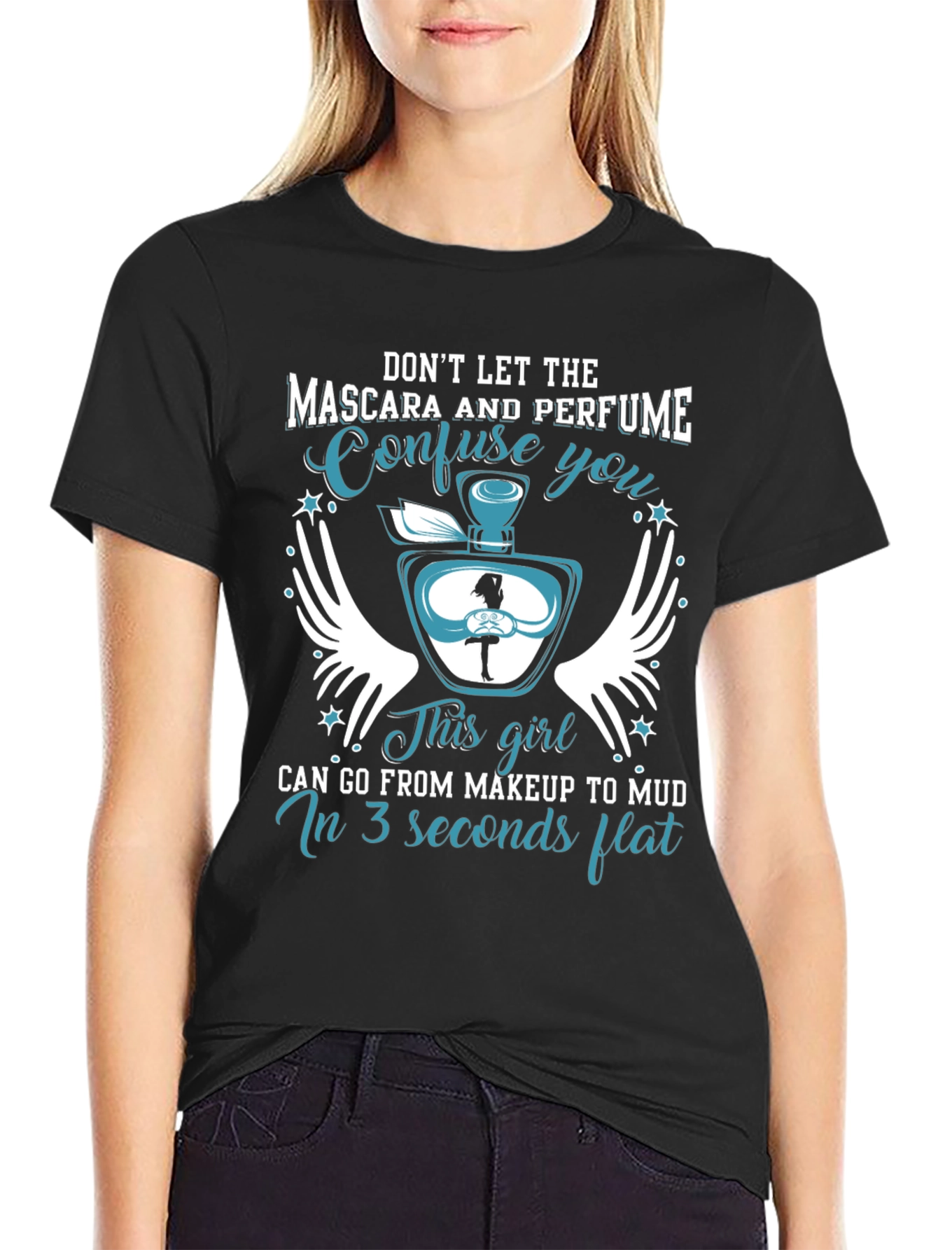 Makeup to Mud T-Shirt Funny Girl Power Tee