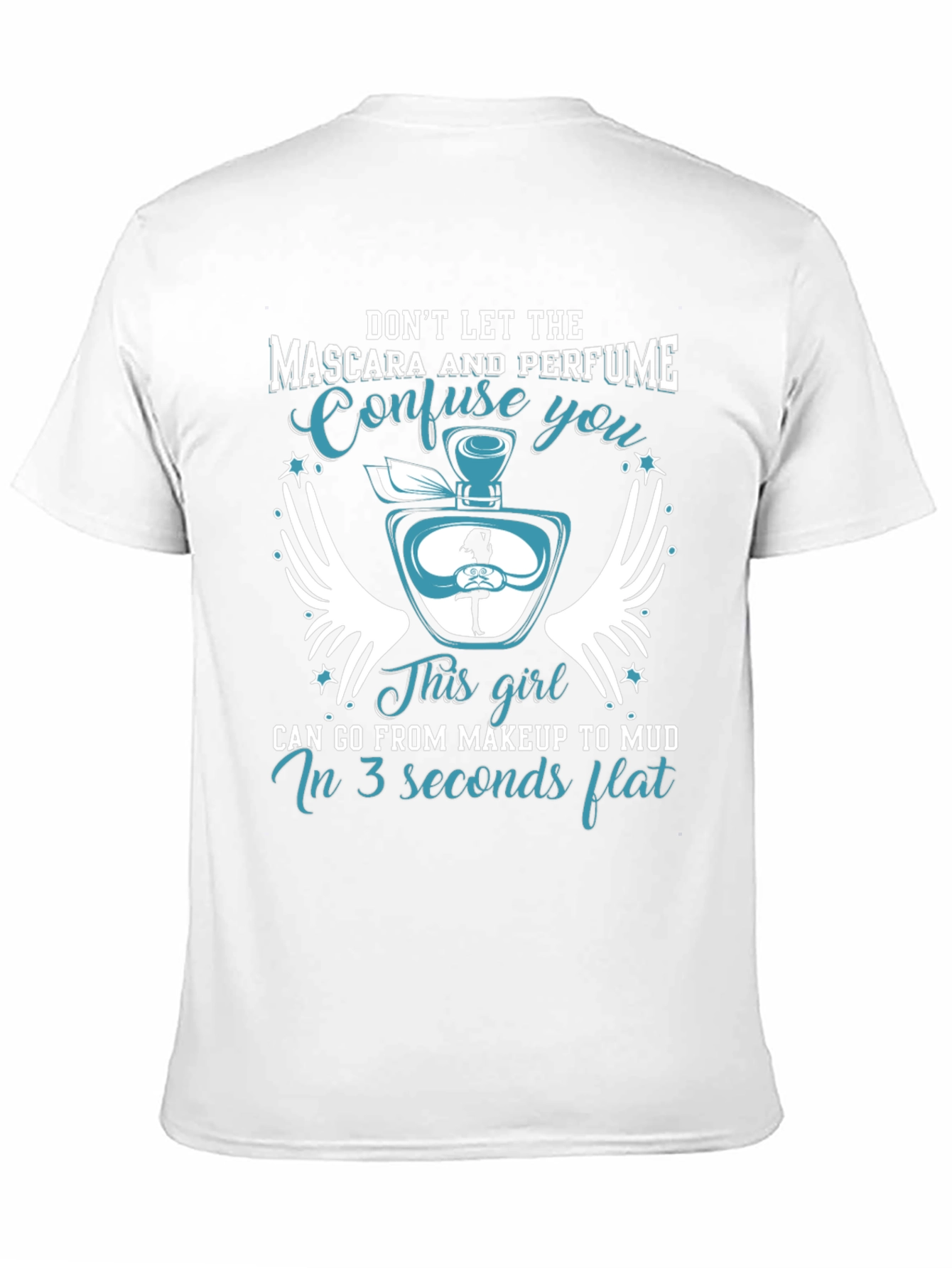 Makeup to Mud T-Shirt Funny Girl Power Tee