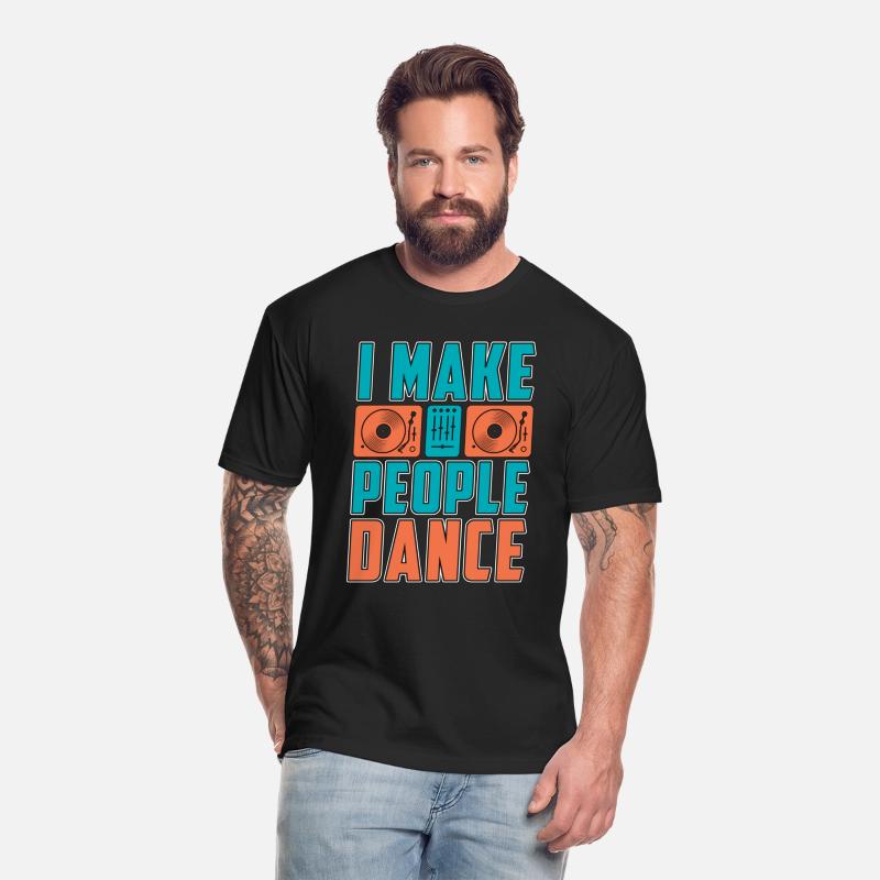 Disc Jockey I Make People DJ Music Disc Jockeys