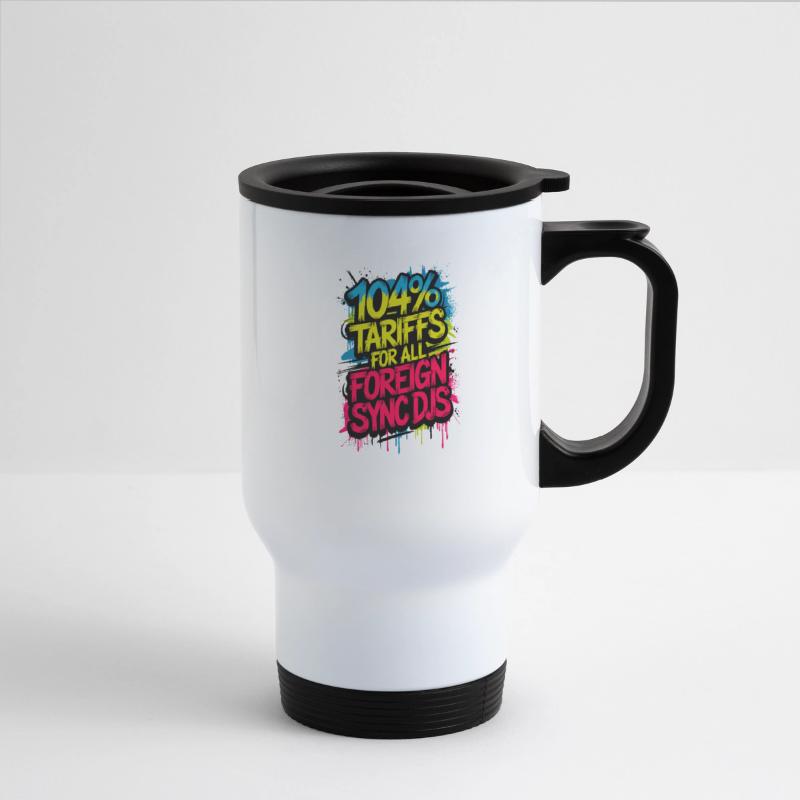 DJ Humor – "104% Tariffs for All Foreign Sync DJs"