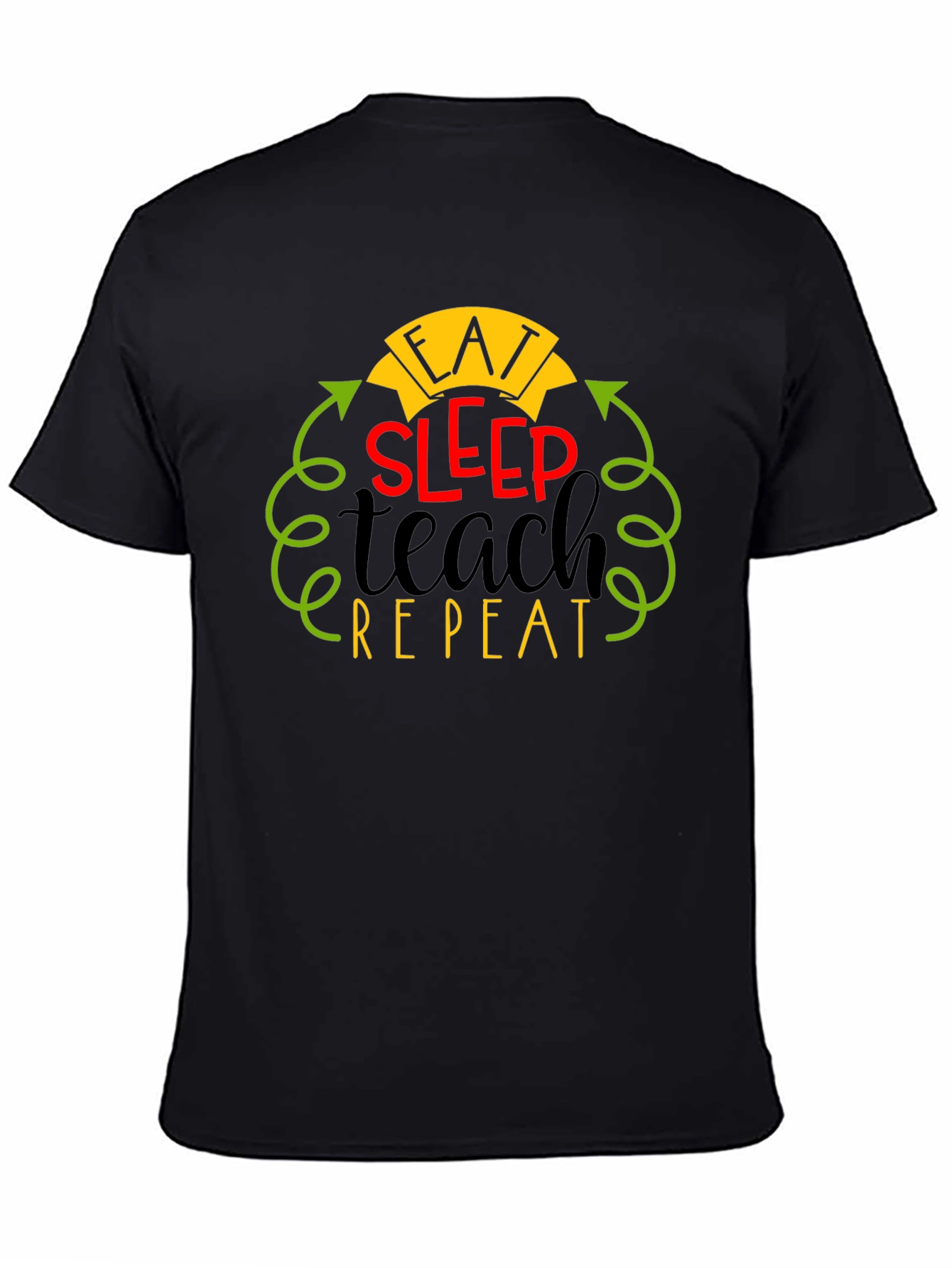 Eat Sleep Teach Repeat Graphic Tee