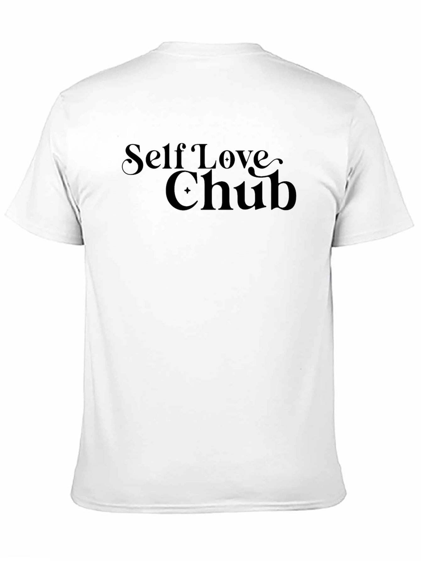 Self Love Chub T-Shirt - Comfort & Style