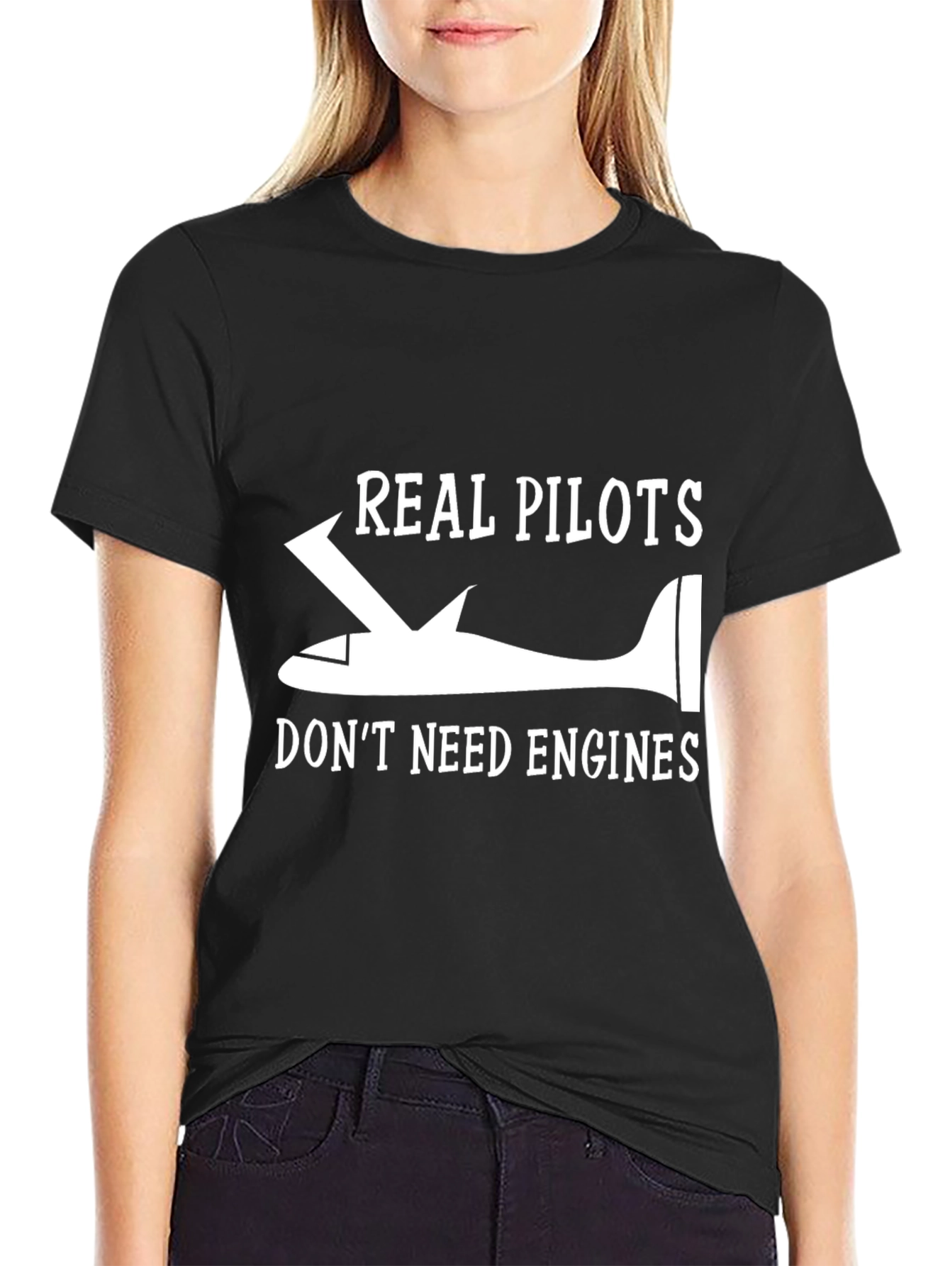 Real Pilots Dont Need Engines T-Shirt